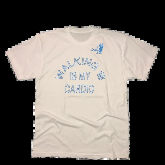 Walking 18 Is My Cardio T-Shirt